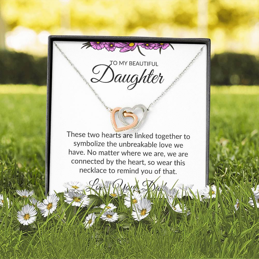 To My Beautiful Daughter- Interlocking Heart Necklace